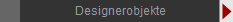 Designerobjekte